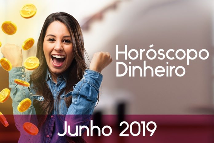 Horóscopo do dinheiro para o mês de Junho.